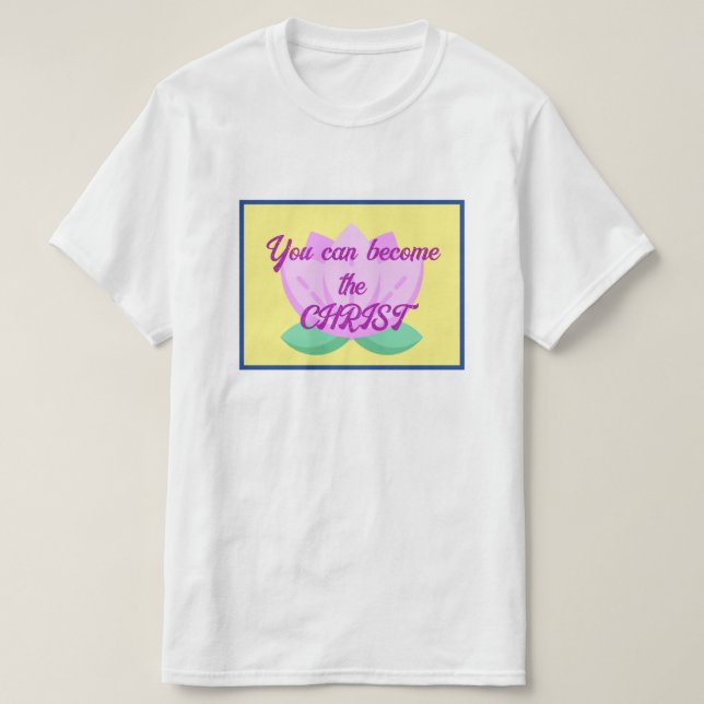 Camiseta Você pode se tornar o Cristo (Frente do Design)
