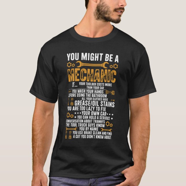 Camiseta Você Pode Ser Mecânico Se O Engraçado Mecânico (Frente)