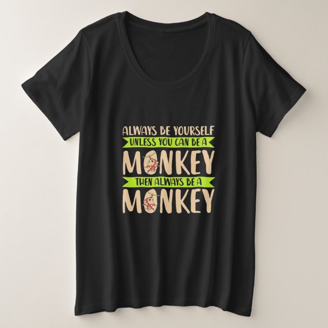 Camiseta Você Pode Ser Um Macaco (Frente do Design)