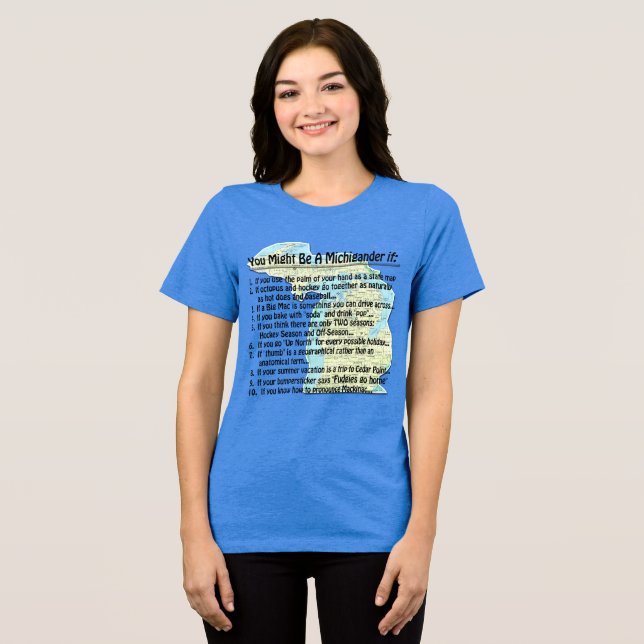 Camiseta Você Pode Ser Um Michigander Se: (Frente Completa)