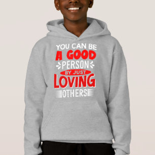 Camiseta Você Pode Ser Uma Boa Pessoa Amando Outros-856