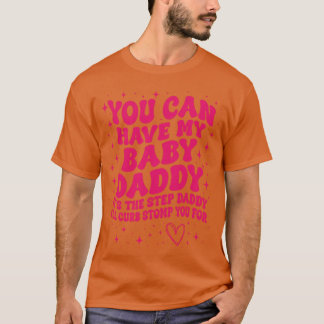 Camiseta Você Pode Ter Meu Ba