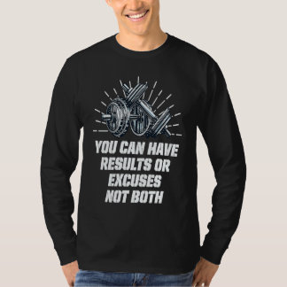 Camiseta Você Pode Ter Resultados ou Desculpas Humor de Tre