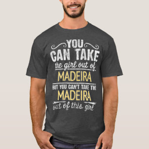 Camiseta Você Pode Tirar A Garota Da Madeira Mas Não Pode