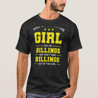 Camiseta Você Pode Tirar A Garota De Billings Montana