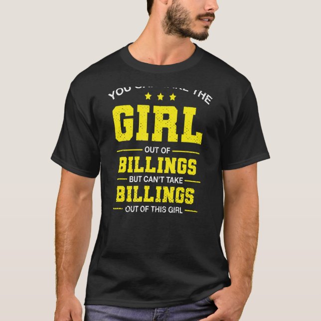 Camiseta Você Pode Tirar A Garota De Billings Montana (Frente)