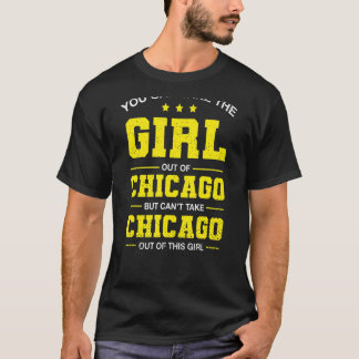 Camiseta Você Pode Tirar A Garota De Chicago Illinois
