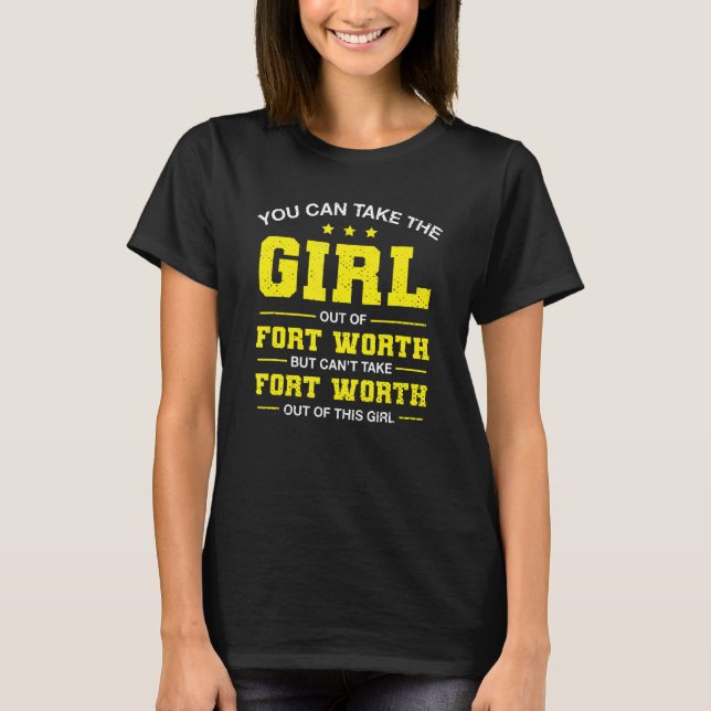 Camiseta Você Pode Tirar A Garota De Forte Com A Garota Do  (Frente)