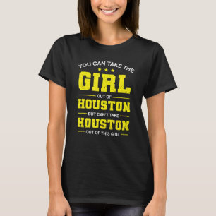 Camiseta Você Pode Tirar A Garota De Houston Texas GirlFrid