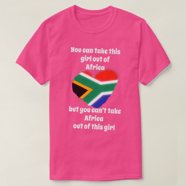 Camiseta Você pode tirar essa garota da África, mas você po (Frente do Design)