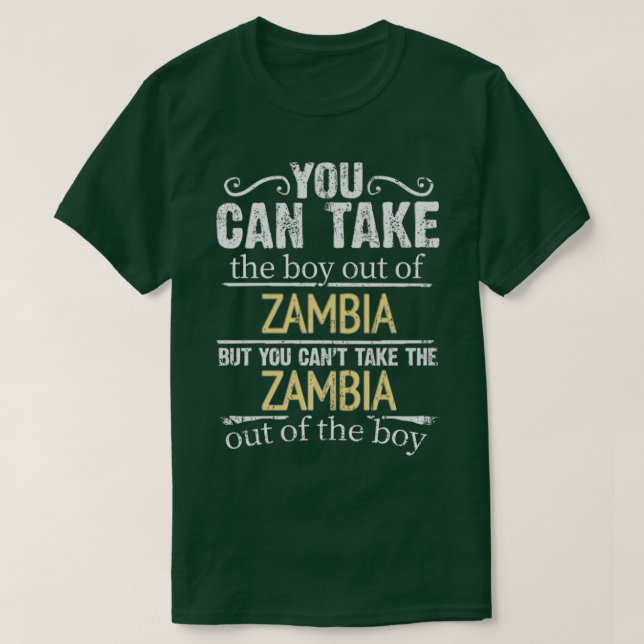 Camiseta Você Pode Tirar O Garoto Da Zâmbia Mas Não Pode (Frente do Design)