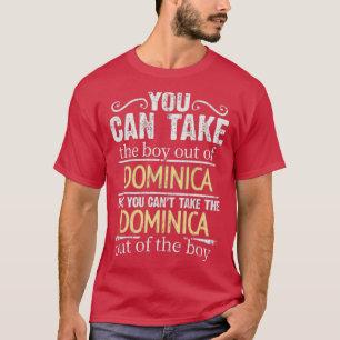 Camiseta Você Pode Tirar O Garoto De Dominica Mas Não Pode