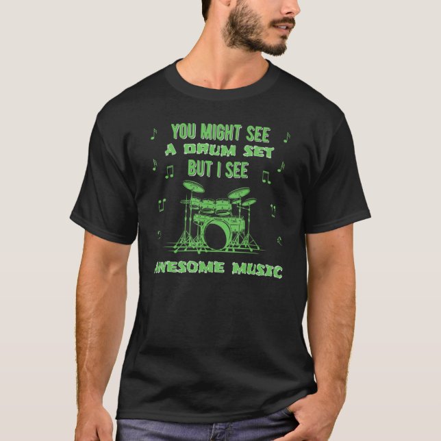 Camiseta Você Pode Ver Um Bateria Tocando Baterista (Frente)