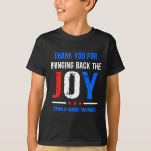 Camiseta Você Por Trazer De Volta A Joy Kamala Harris Tim W