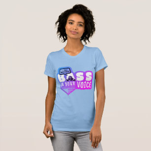 Camiseta Você precisa de alguma base em sua voz