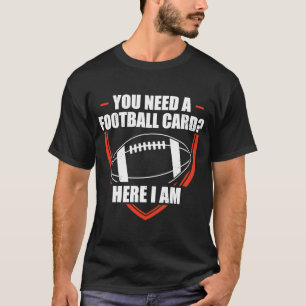 Camiseta Você Precisa De Um Coletor De Jogo De Cartão De Fu