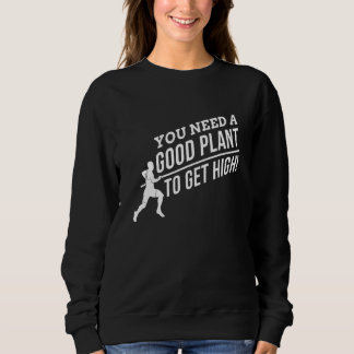 Camiseta Você precisa de uma boa planta para ficar alto par