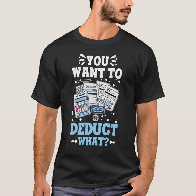 Camiseta Você Quer Deduzir O Que Cpa Contadores Cpa Contab (Frente)