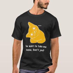 Camiseta Você quer me levar para casa Cat