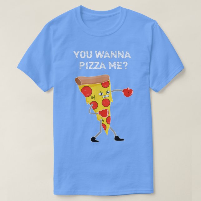 Camiseta Você Quer Pizza Me Pun Sarcástico Engraçado Dizend (Frente do Design)