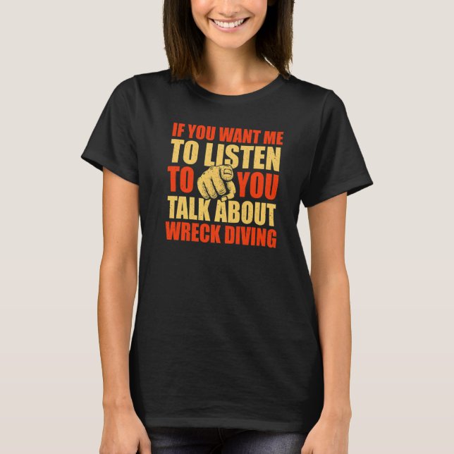 Camiseta Você Quer Que Eu Ouça Falar Sobre O Mergulho (Frente)