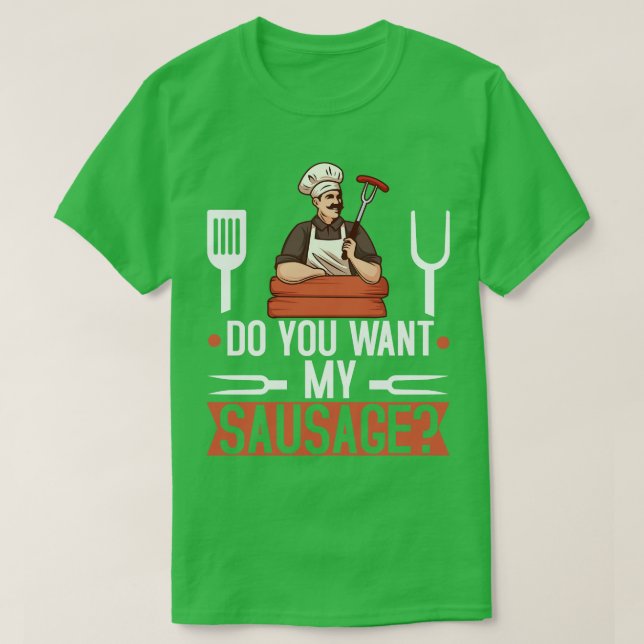 Camiseta Você Quer Que Meu CHURRASCO De Salsicha Gift Homen (Frente do Design)