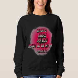 Camiseta Você Quer Ser Meu Tio Novo, Engraçado Humor?