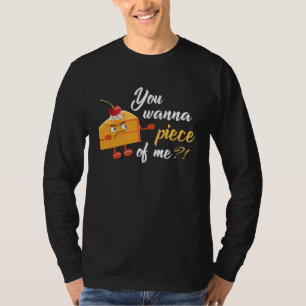 Camiseta Você Quer um Pedaço de Mim Bolo Gostoso Torta