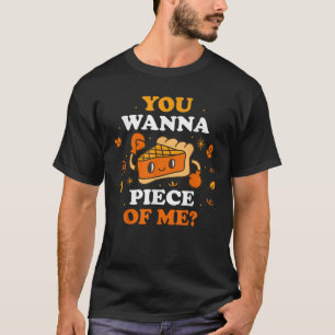 Camiseta Você Quer Um Pedaço De Mim Torta De Abóbora Engraç