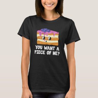 Camiseta Você Quer Um Pedaço De Mim Torta De Mirtilo   Mirt