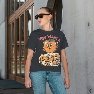Camiseta Você quer um Pêssego de Mim - Um Pêssego Engraçado
