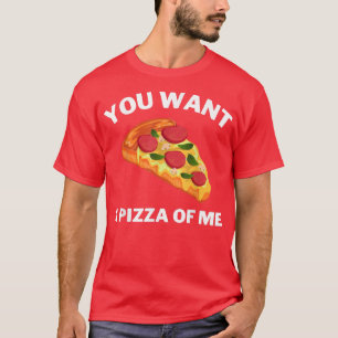 Camiseta Você Quer Uma Pizza Minha Engraçada Pizza Sobre O