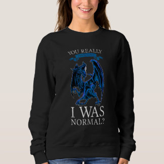 Camiseta Você Realmente Pensou Que Eu Era Normal Dragões Ma