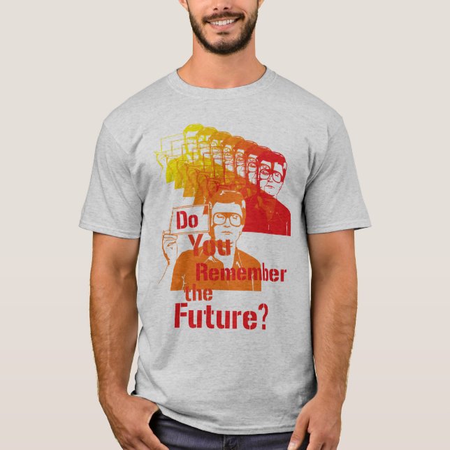 Camiseta Você recorda o futuro? (Frente)
