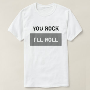 Camiseta Você Rock, eu vou rolar