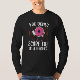 Camiseta Você Rosquinha Me Assusta Eu Sou Uma Professora Ro