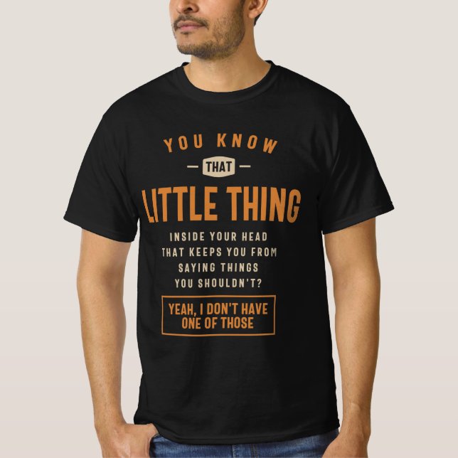 Camiseta Você Sabe Aquela Coisa Engraçada Sarcástica (Frente)