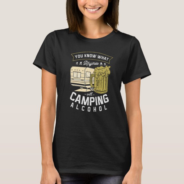 Camiseta Você sabe o que rima com cerveja Álcool de acampam (Frente)