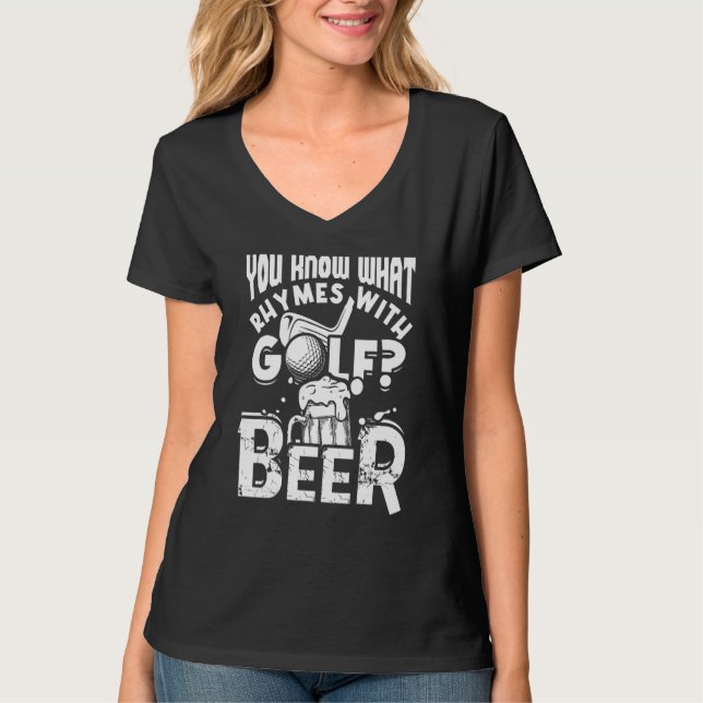 Camiseta Você Sabe O Que Rima Com Golfe Cerveja Golfe (Frente)