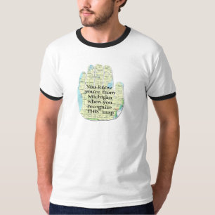 Camiseta Você sabe que é de Michigan quando você reconhece