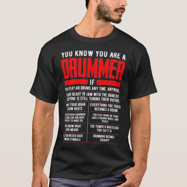 Camiseta Você Sabe Que Você É Um Drummer Se Tambores (Frente)