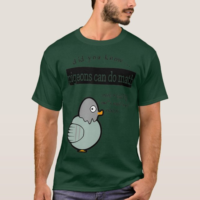 Camiseta Você sabia que os pombos podem fazer matemática? (Frente)