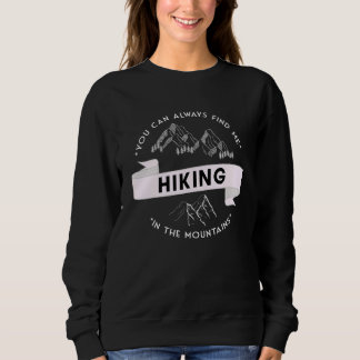 Camiseta Você sempre pode me encontrar fazendo trilhas nas