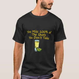 Camiseta Você sente falta de 100 dos tiros que você não tir