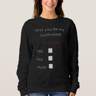 Camiseta Você será meu namorada