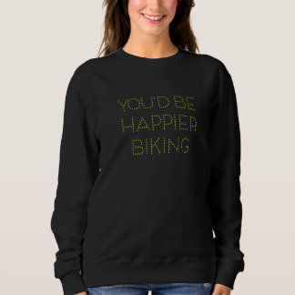 Camiseta Você seria mais feliz em andar de bicicleta