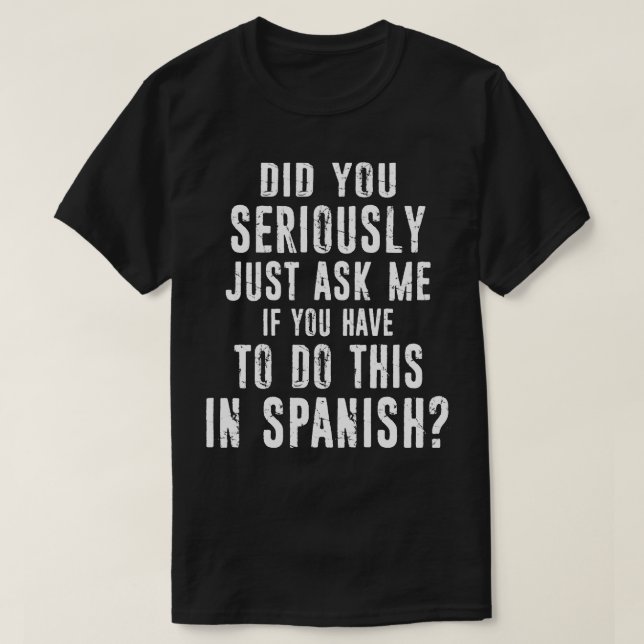 Camiseta Você Sério Falou Com O Presente Do Sobrenome Espan (Frente do Design)