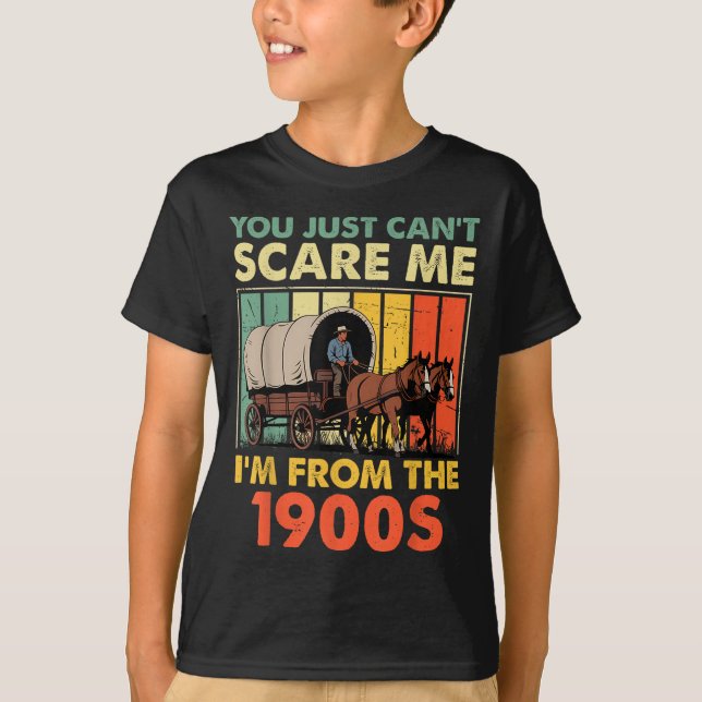 Camiseta Você simplesmente não pode E eu sou dos anos 1900  (Frente)