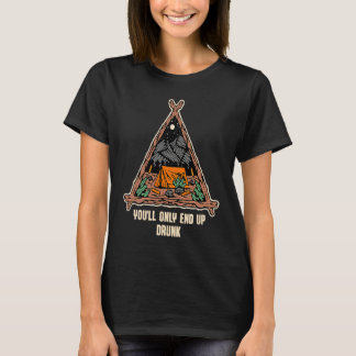Camiseta Você Só Terá Que Acampar O Bebado Beer Camper Beer