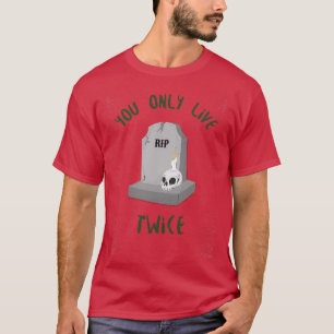 Camiseta Você Só Vive Duas Vezes